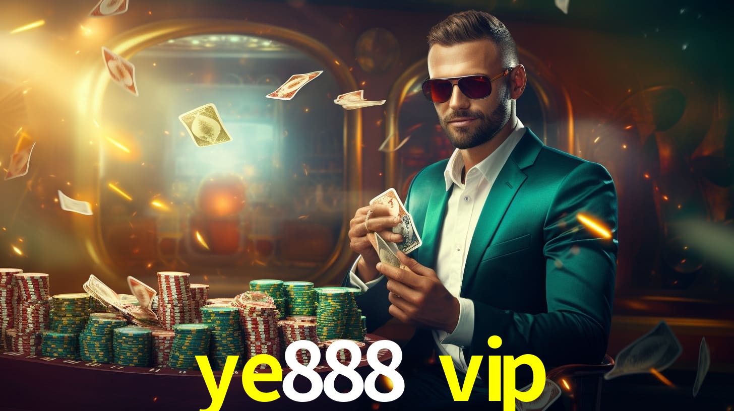 Plataforma ye888 vip confiável