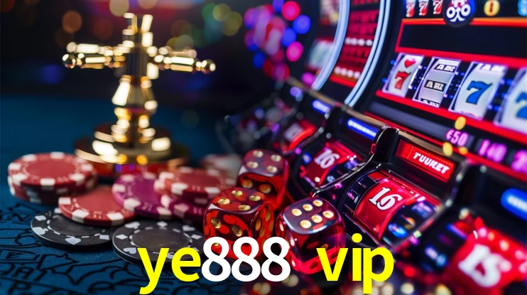 ye888 vip Ganhe bônus